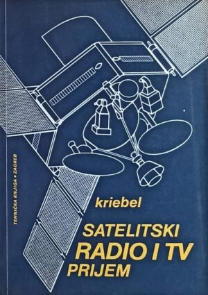 Kriebel: Satelitski radio i TV prijem