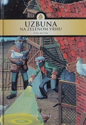 Kušan: Uzbuna na Zelenom vrhu