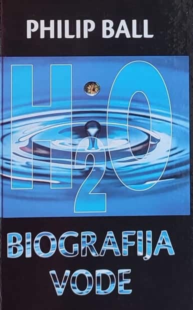 Ball: H2O: Biografija vode
