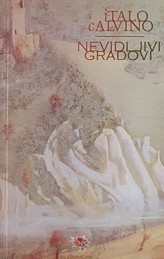 Calvino: Nevidljivi gradovi