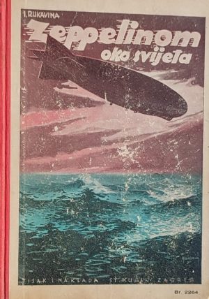 Rukavina: Zeppelinom oko svijeta