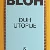 Bloh-Duh utopije
