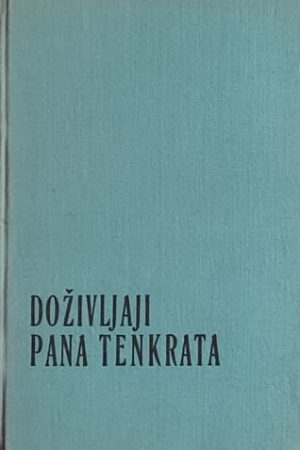 Hašek: Doživljaji Pana Tenkrata