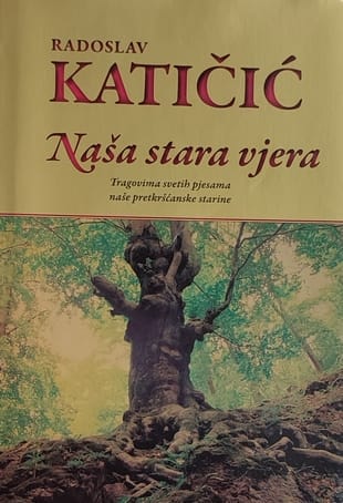 Katičić-Naša stara vjera