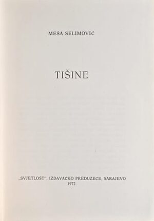 Selimović: Tišine
