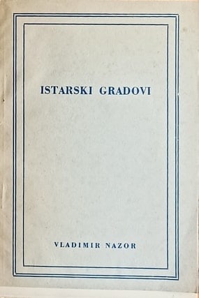 Nazor: Istarski gradovi