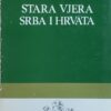 Nodilo-Stara vjera Srba i Hrvata