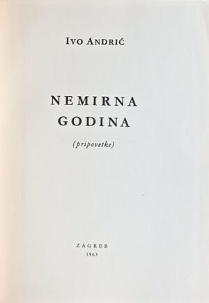 Andrić-Nemirna godina