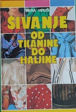 Hruš: Šivanje: od tkanine do haljine