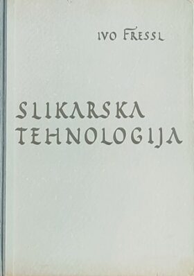 Fressl: Slikarska tehnologija