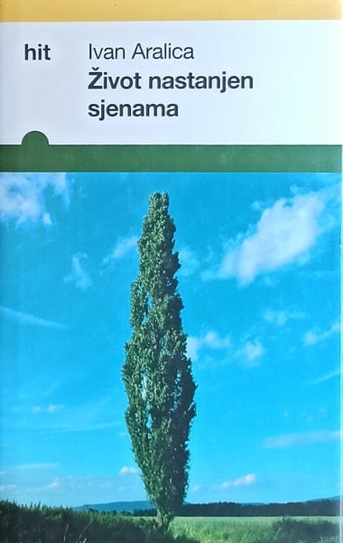 Aralica: Život nastanjen sjenama