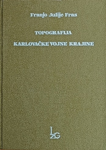 Fras-Topografija Karlovačke vojne krajine