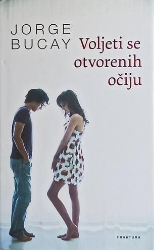 Bucay-Voljeti se otvorenih očiju