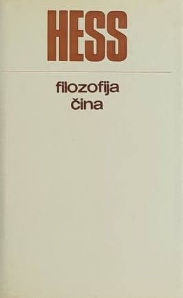 Hess: Filozofija čina