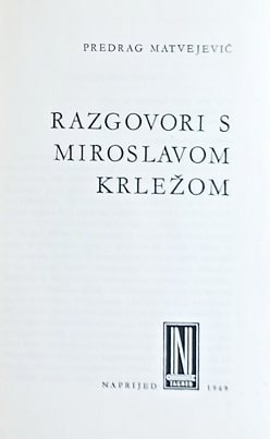 Matvejević-Razgovori s Miroslavom Krležom