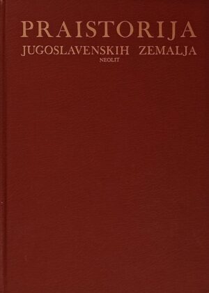 Praistorija jugoslavenskih zemalja II