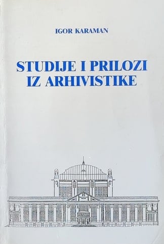Karaman: Studije i prilozi iz arhivistike