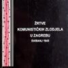 Marušić: Žrtve komunističkih zlodjela u Zagrebu