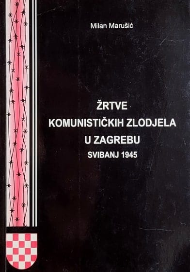 Marušić: Žrtve komunističkih zlodjela u Zagrebu
