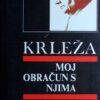 Krleža-Moj obračun s njima