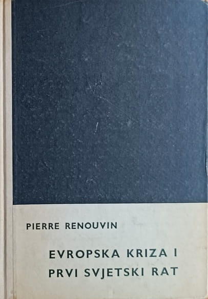 Renouvin-Evropska kriza i Prvi svjetski rat