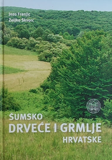Franjić, Škvorc: Šumsko drveće i grmlje Hrvatske