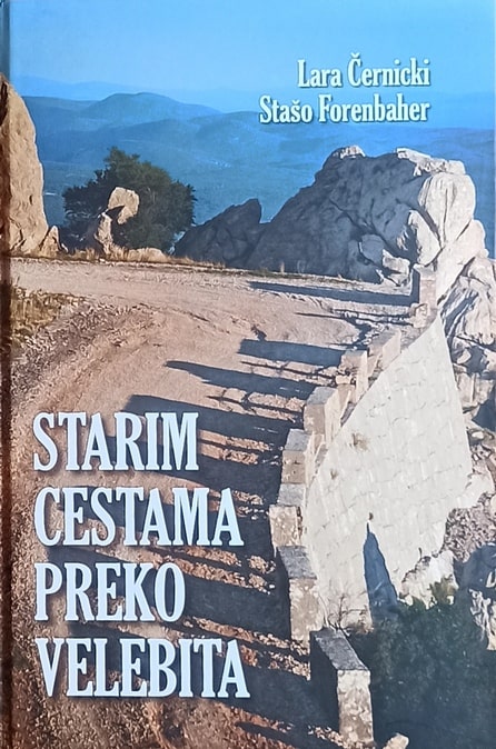 Černicki-Starim cestama preko Velebita