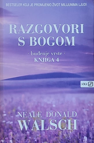 Walsch: Razgovori s Bogom 4