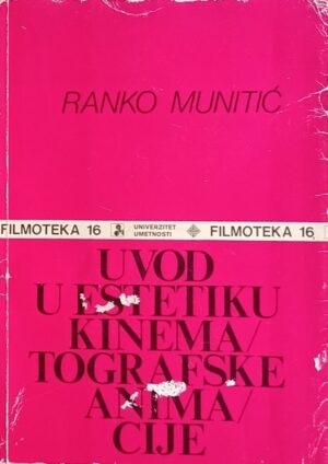 Munitić: Uvod u estetiku kinematografske animacije