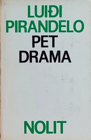 Pirandelo: Pet drama
