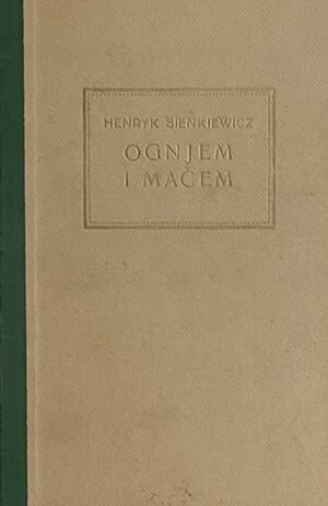 Sienkiewicz-Ognjem i mačem