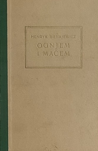 Sienkiewicz-Ognjem i mačem