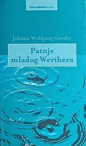 Goethe: Patnje mladoga Werthera