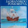 Kojić, Barbalić: Ilustrirana povijest jadranskog pomorstva