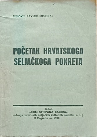 Pavlek Miškina: Početak hrvatskoga seljačkoga pokreta