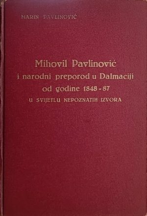 Pavlinović-Mihovil Pavlinović i narodni preporod u Dalmaciji