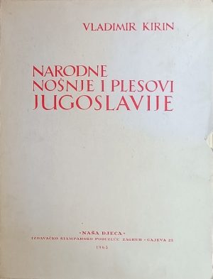 Narodne nošnje i plesovi Jugoslavije
