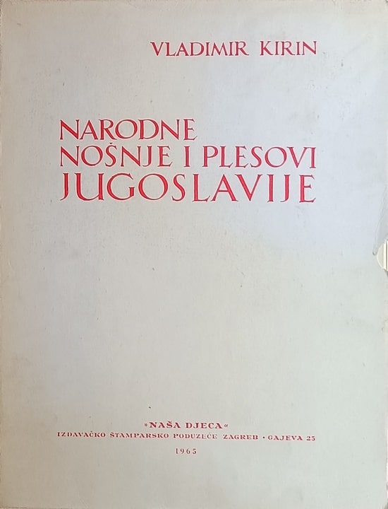 Narodne nošnje i plesovi Jugoslavije