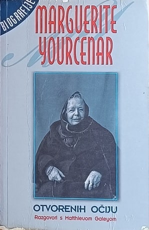 Yourcenar-Otvorenih očiju