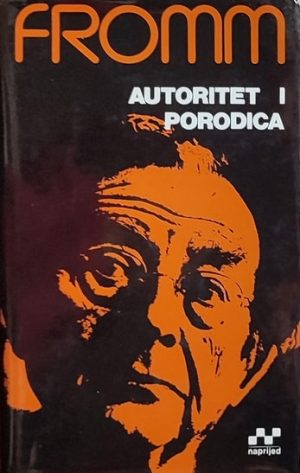 Fromm: Autoritet i porodica