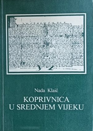Klaić: Koprivnica u srednjem vijeku