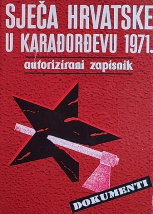 Sječa Hrvatske u Karađorđevu 1971.