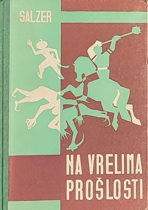 Salzer-Na vrelima prošlosti