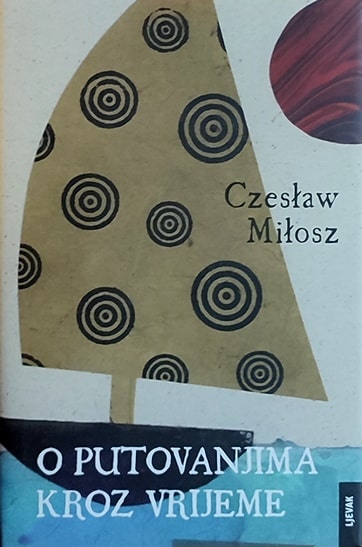 Milosz-O putovanjima kroz vrijeme