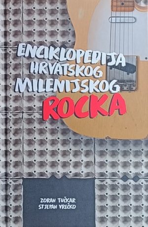Tučkar-Enciklopedija hrvatskog milenijskog rocka