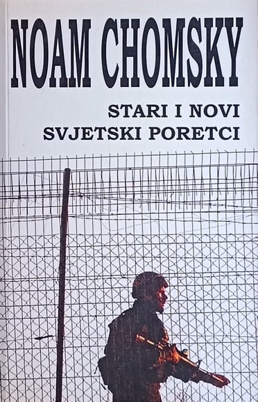 Chomsky: Stari i novi svjetski poretci
