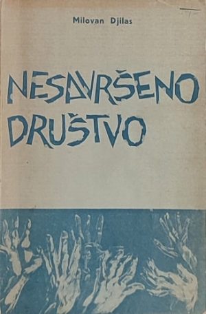 Djilas: Nesavršeno društvo
