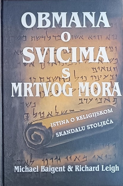 Baigent, Leigh: Obmana o svicima s Mrtvog mora