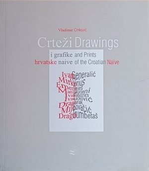 Crnković: Crteži i grafike hrvatske naive
