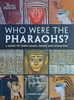 Quirke: Who were the Pharaohs
